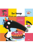 Le loup qui fêtait son anniversaire