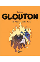 Glouton, tome 06 - le poele de la bete