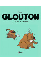 Glouton, tome 02