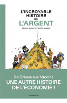 L'incroyable histoire de l'argent