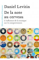 De la note au cerveau  -  l'influence de la musique sur le comportement