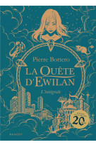 La quête d'ewilan - intégrale - nouvelle édition