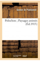 Polochon paysages animes