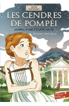 Les cendres de pompei - journal d-une esclave, an 79