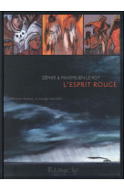 L-esprit rouge - antonin artaud, un voyage mexicain