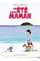 Un été sans maman