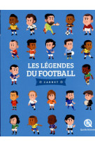 Les legendes du football : carnet (2e edition)