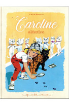 Caroline détective