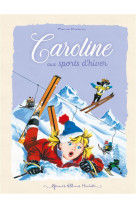 Caroline aux sports d'hiver