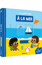 Mon anim'agier - à la mer