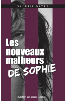 Les nouveaux malheurs de sophie