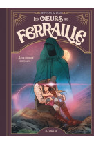 Les coeurs de ferraille - tome 3 - sans penser à demain