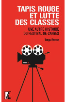 Tapis rouge et luttes des classes - une autre histoire du fe