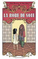 La robe de soie