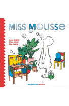 Miss mousse