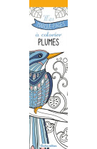 Mes marque-pages à colorier : plumes