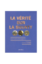 La verite sur la bounty - les mutins temoignent