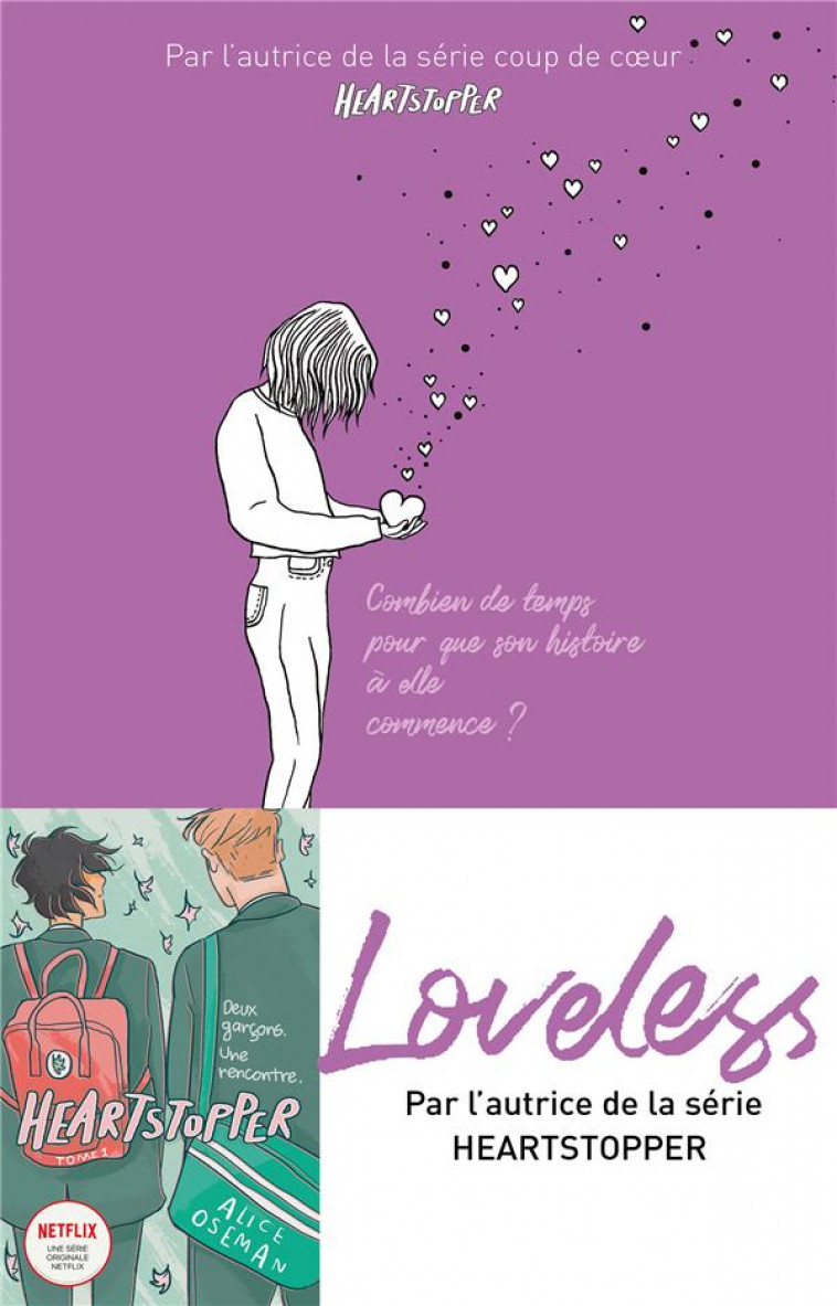 LOVELESS - EDITION FRANCAISE - PAR L-AUTRICE DE LA SERIE HEARTSTOPPER - COMBIEN DE TEMPS POUR QUE - DROUET VALERIE - HACHETTE