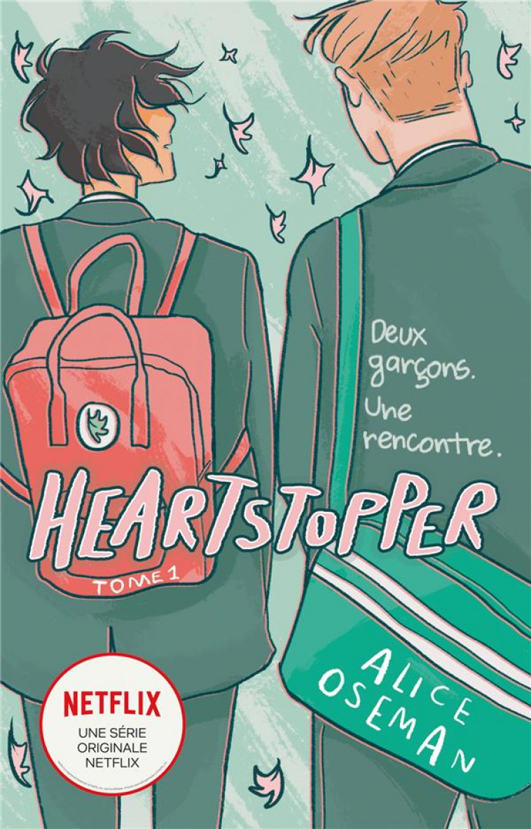 HEARTSTOPPER - TOME 1 - LE ROMAN GRAPHIQUE A L-ORIGINE DE LA SERIE NETFLIX - DEUX GARCONS. UNE RENCO - OSEMAN ALICE - HACHETTE