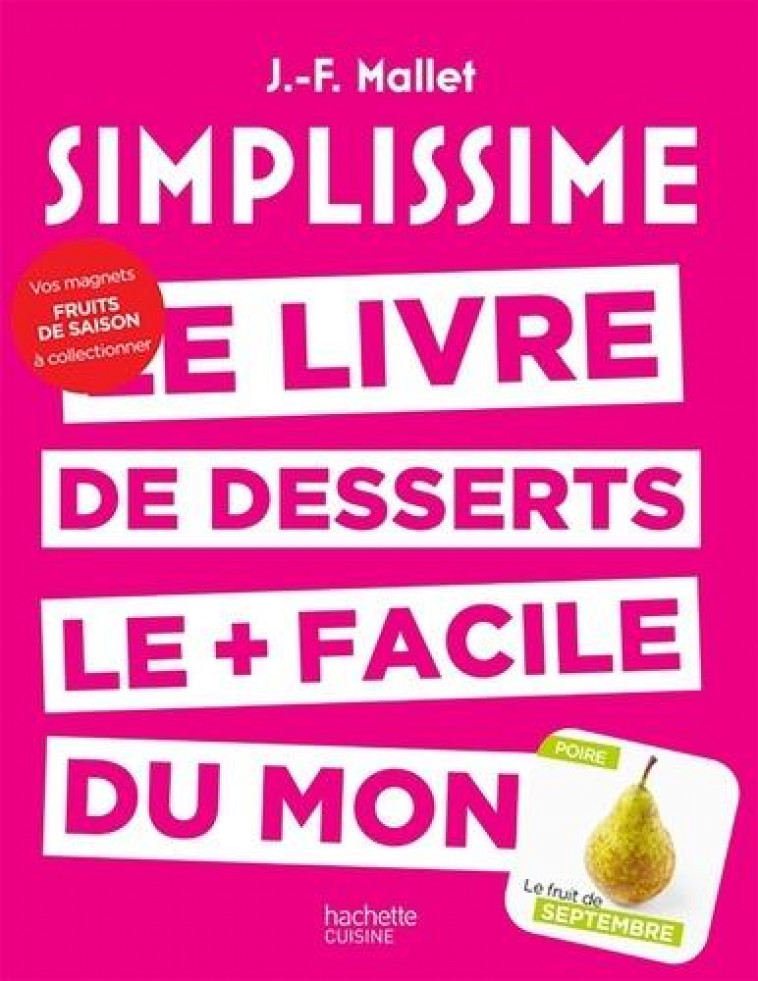 SIMPLISSIME DESSERTS AVEC MAGNET - MALLET JEAN-FRANCOIS - HACHETTE