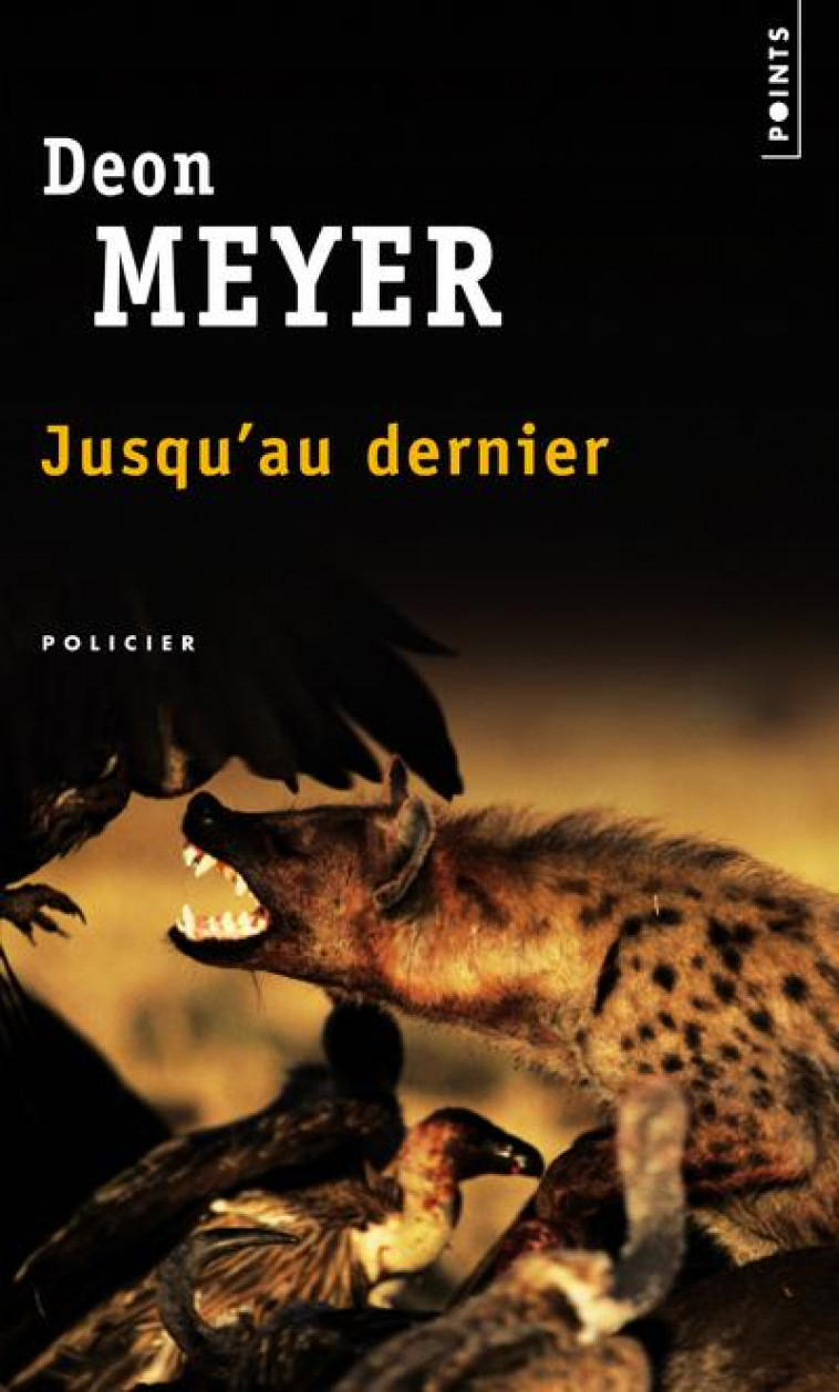 JUSQU-AU DERNIER - MEYER DEON - SEUIL