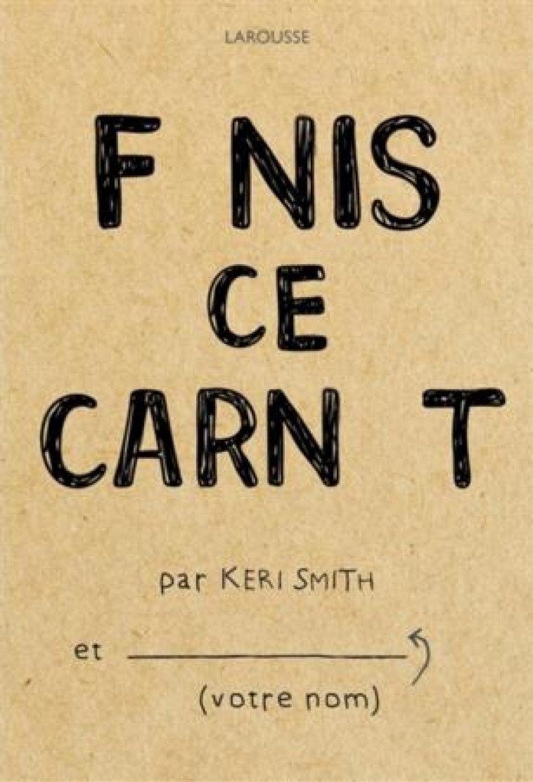 FINIS CE CARNET - SMITH KERI - Larousse