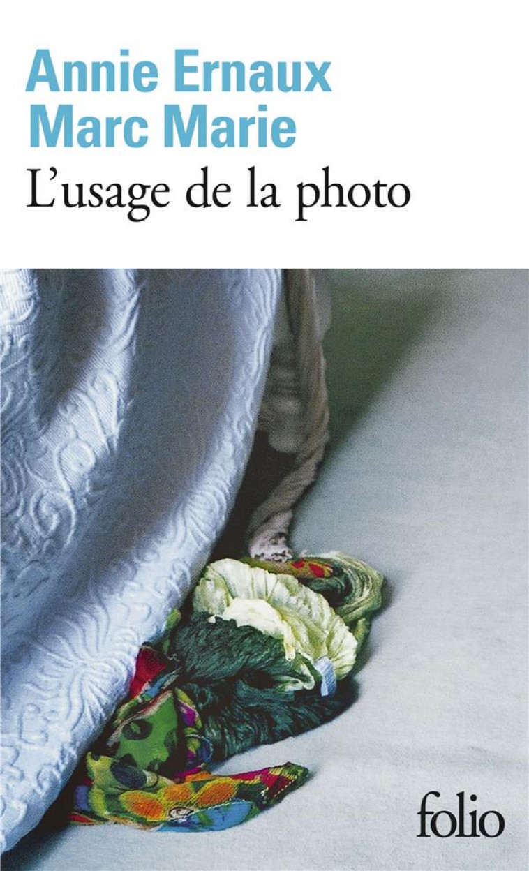 L-USAGE DE LA PHOTO - ERNAUX/MARIE - GALLIMARD