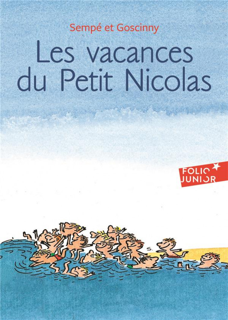 LES VACANCES DU PETIT NICOLAS - SEMPE/GOSCINNY - GALLIMARD