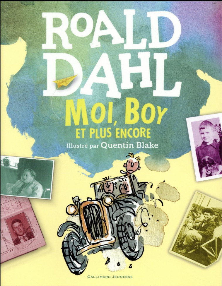 MOI, BOY ET PLUS ENCORE - DAHL/BLAKE - Gallimard-Jeunesse