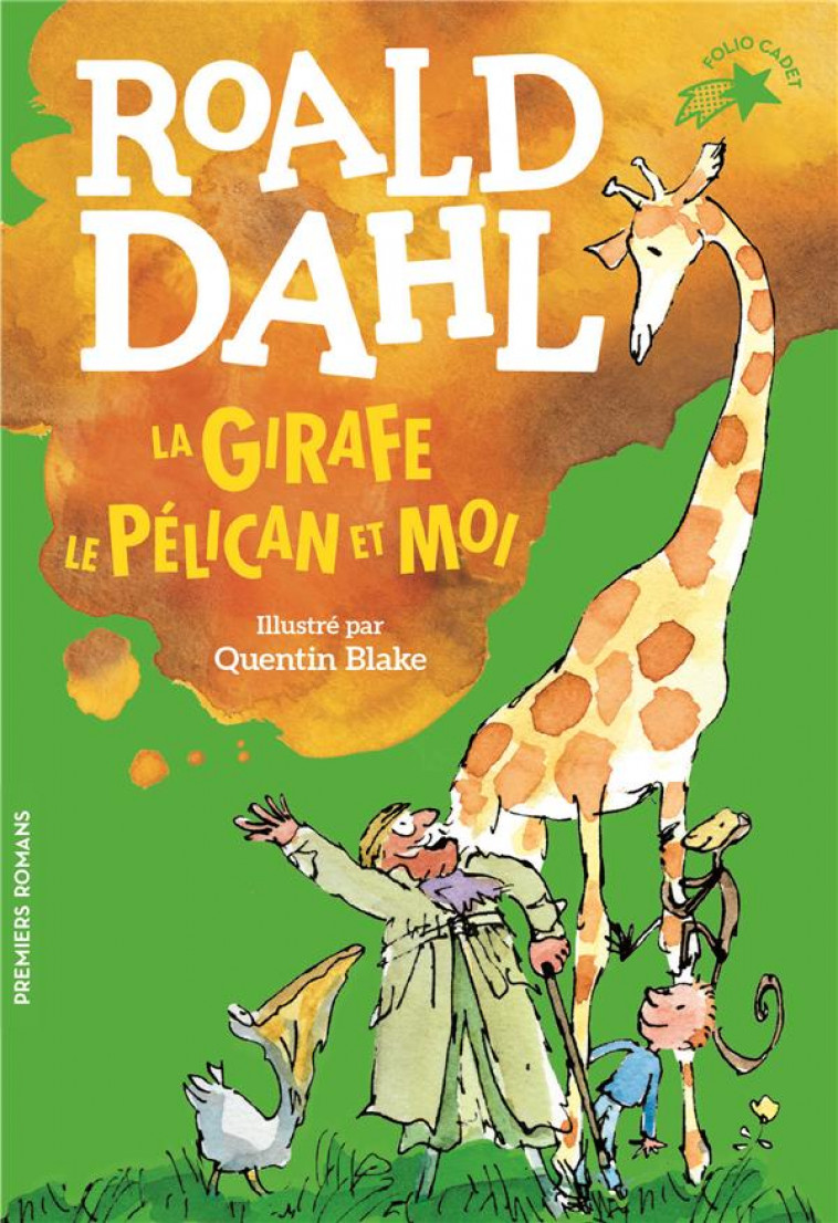 LA GIRAFE, LE PELICAN ET MOI - DAHL/BLAKE - GALLIMARD