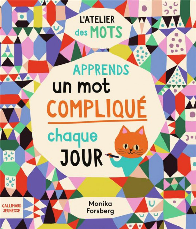 APPRENDS UN MOT COMPLIQUE PAR JOUR - ROWE/FORSBERG - GALLIMARD