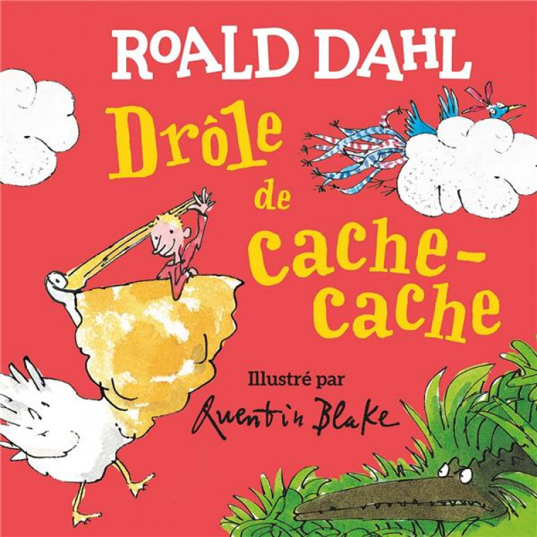 DROLE DE CACHE-CACHE - DAHL/BLAKE - GALLIMARD