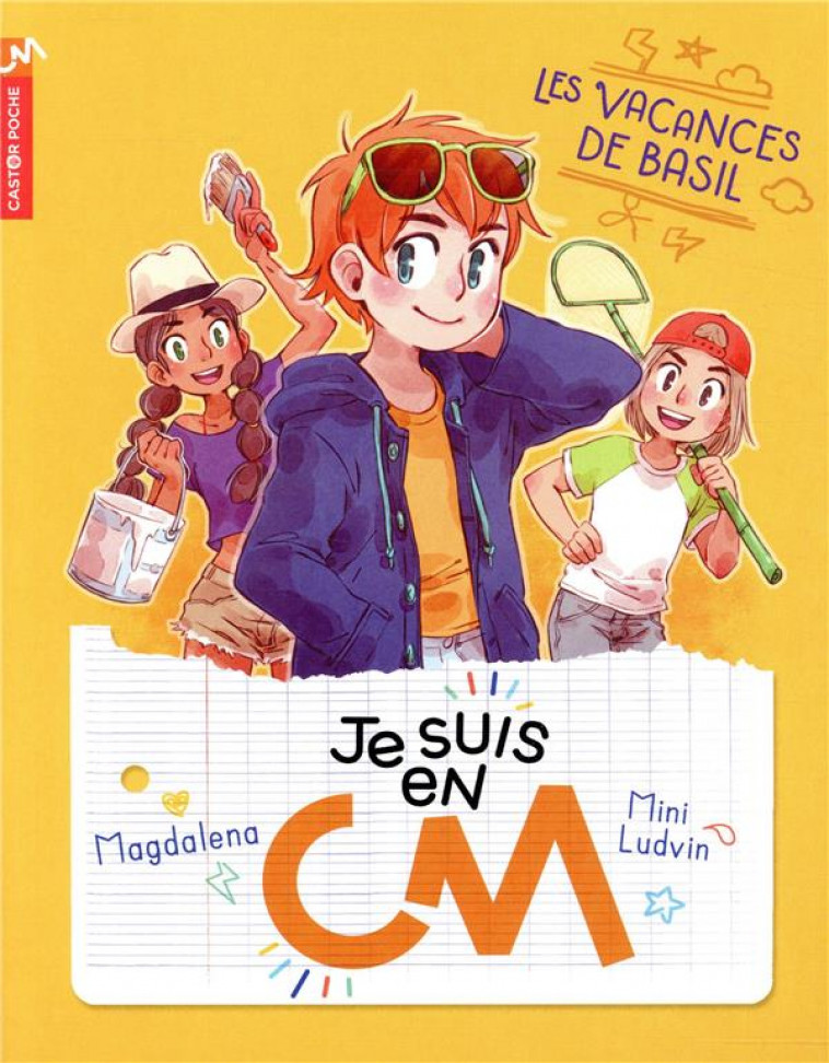 JE SUIS EN CM - VOL02 - LES VACANCES DE BASIL - MAGDALENA/LUDVIN - FLAMMARION