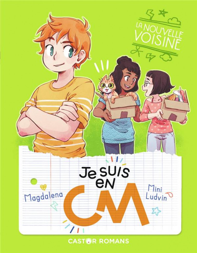 JE SUIS EN CM - VOL04 - LA NOUVELLE VOISINE - MAGDALENA/LUDVIN - FLAMMARION