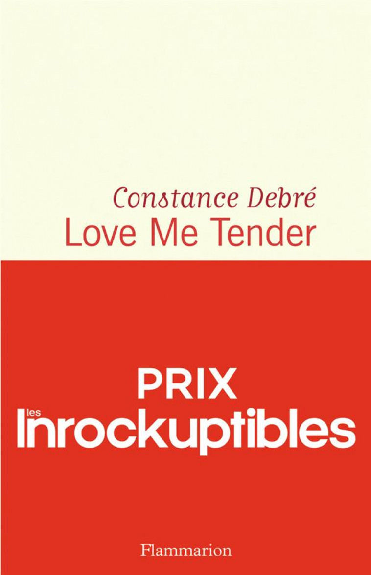 LOVE ME TENDER - DEBRE CONSTANCE - FLAMMARION