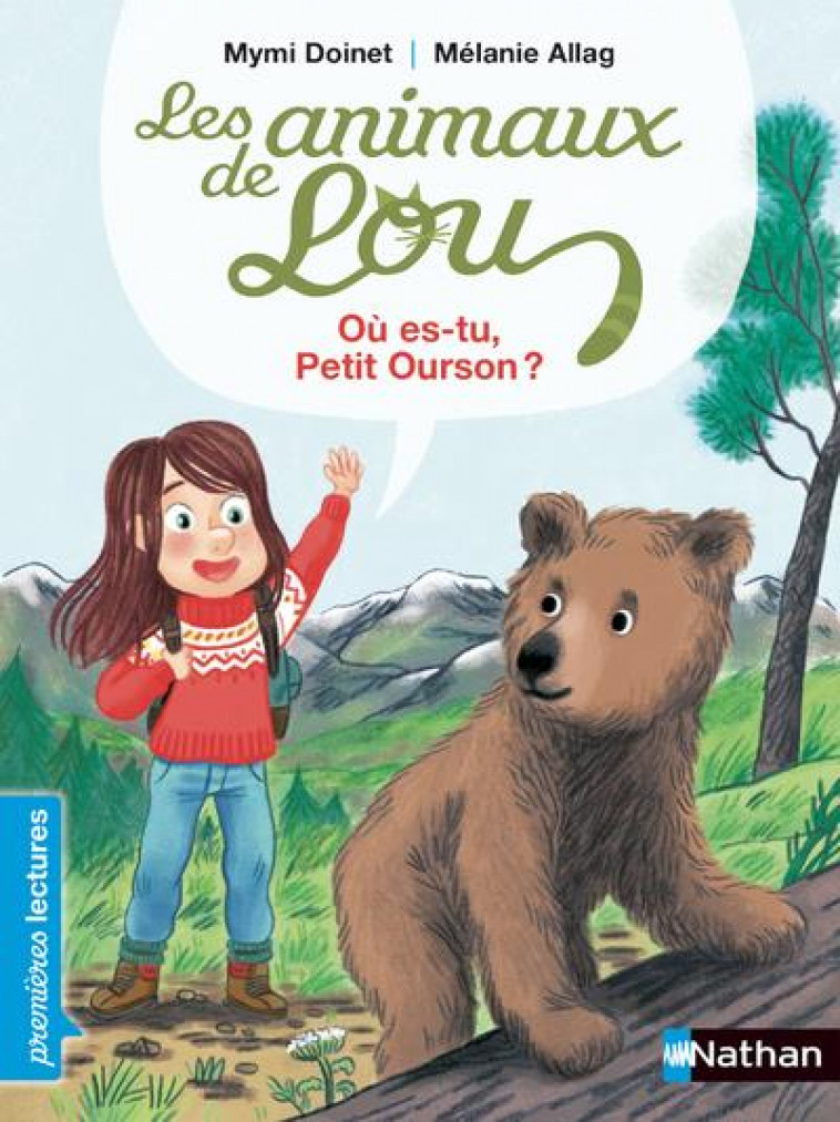 LES ANIMAUX DE LOU : OU ES-TU PETIT OURSON ? - DOINET/ALLAG - CLE INTERNAT