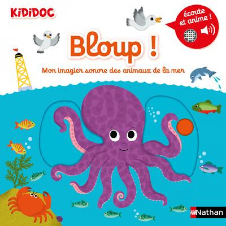 BLOUP! MON IMAGIER SONORE DES ANIMAUX DE LA MER - VOL09 - CHOUX NATHALIE - CLE INTERNAT