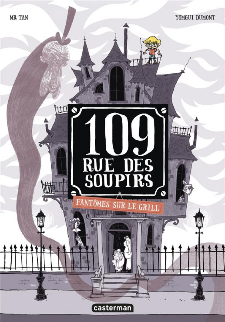 109 RUE DES SOUPIRS - T02 - FANTOMES SUR LE GRILL - TAN/DUMONT - CASTERMAN