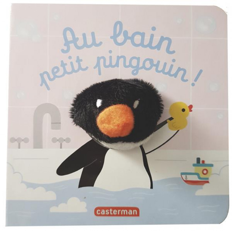 LES BEBETES - T70 - AU BAIN, PETIT PINGOUIN ! - CHETAUD - CASTERMAN