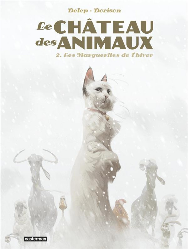 LE CHATEAU DES ANIMAUX - T02 - LES MARGUERITES DE L-HIVER - DELEP/DORISON - CASTERMAN