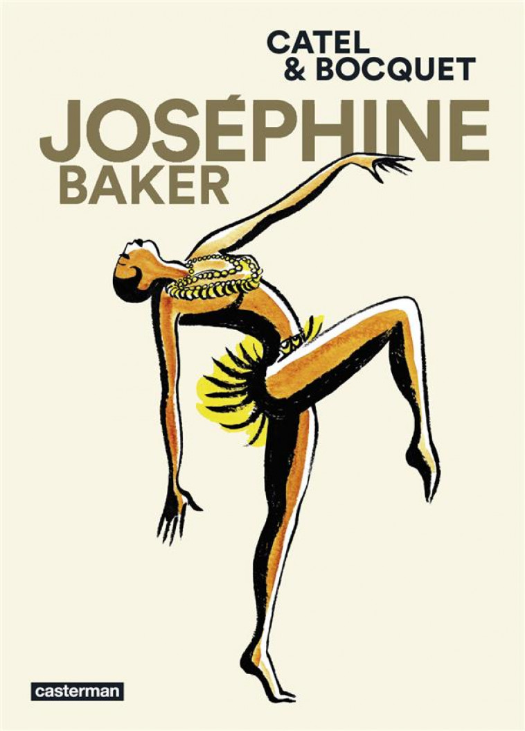 JOSEPHINE BAKER - NOUVELLE EDITION 2021 - MULLER/BOCQUET - CASTERMAN