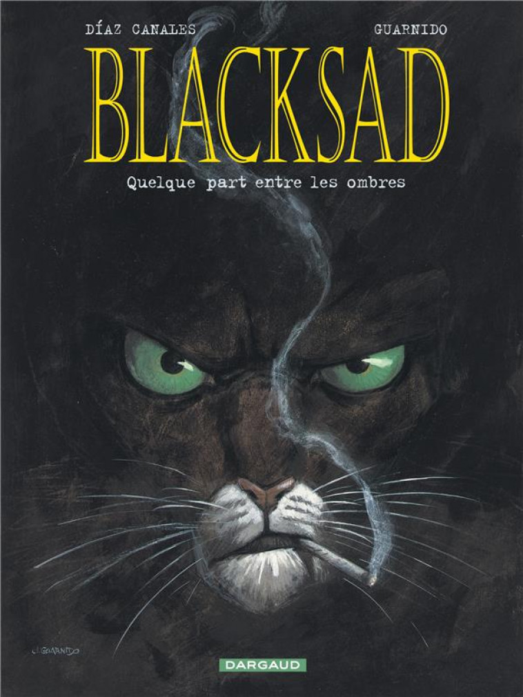 BLACKSAD - TOME 1 - QUELQUE PART ENTRE LES OMBRES - DIAZ CANALES JUAN - DARGAUD