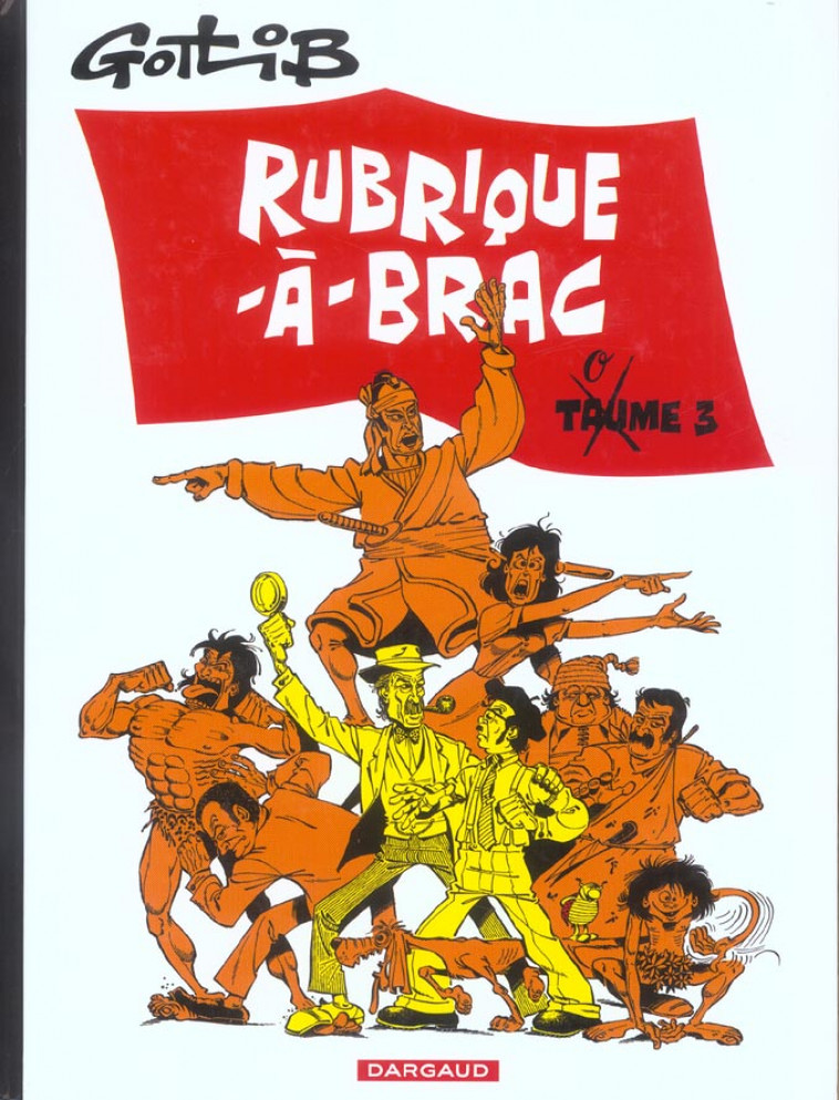 RUBRIQUE-A-BRAC - TOME 3 - RUBRIQUE-A-BRAC - TOME 3 - GOTLIB MARCEL - DARGAUD