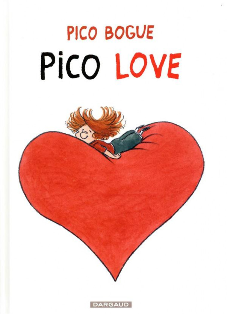 PICO BOGUE - T04 - PICO BOGUE - PICO LOVE - DORMAL ALEXIS - DARGAUD