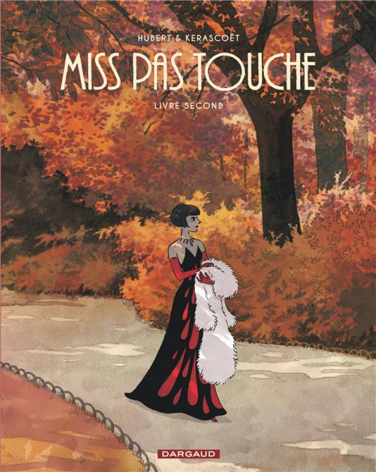 MISS PAS TOUCHE - INTEGRALE - TOME 2 - HUBERT/KERASCOET - DARGAUD