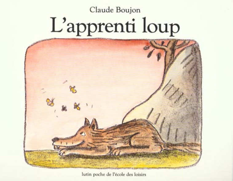 L-APPRENTI LOUP - BOUJON CLAUDE - EDL