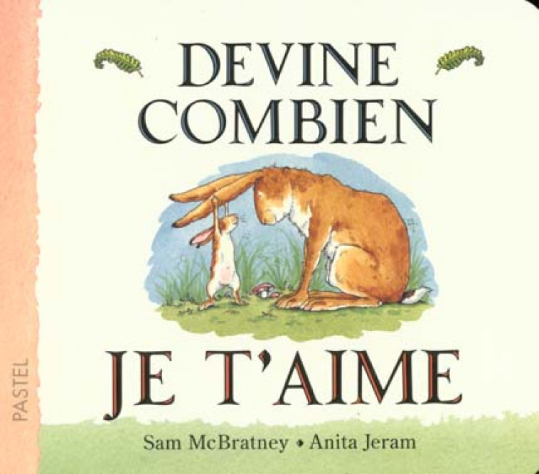 DEVINE COMBIEN JE T-AIME (TOUT CARTON) - JERAM/MCBRATNEY - EDL