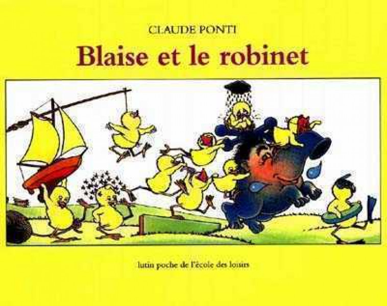 BLAISE ET LE ROBINET - PONTI CLAUDE - EDL