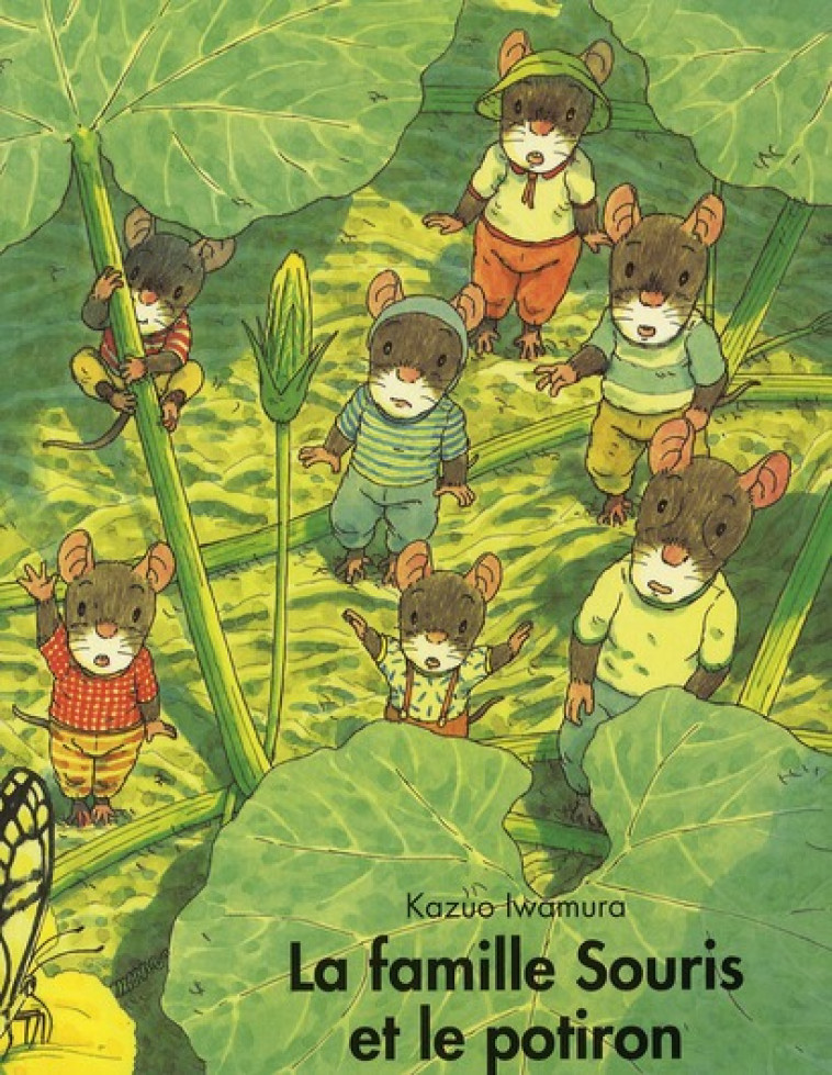 LA FAMILLE SOURIS ET LE POTIRON - IWAMURA KAZUO - EDL