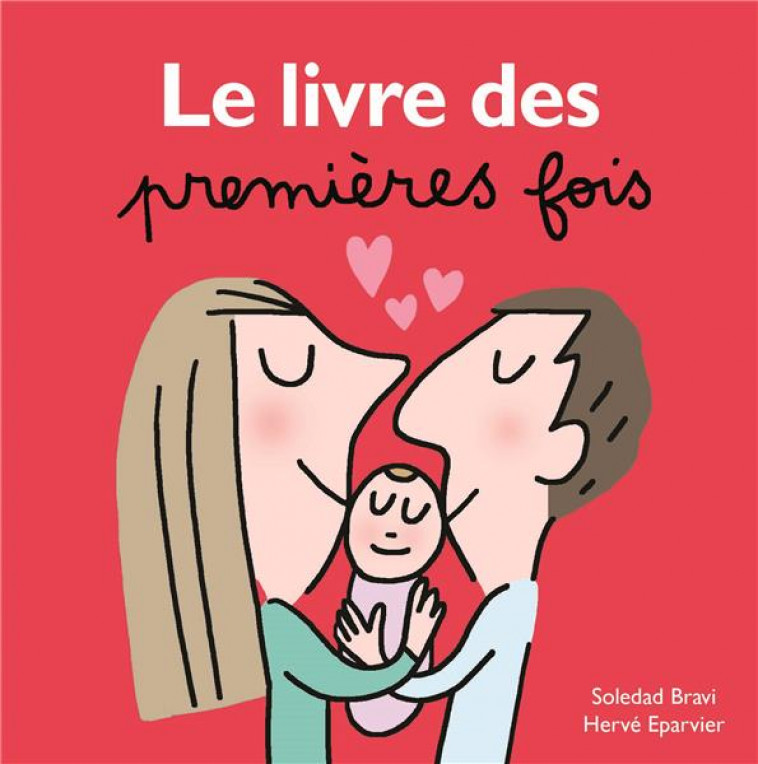 LE LIVRE DES PREMIERES FOIS - BRAVI/EPARVIER - EDL